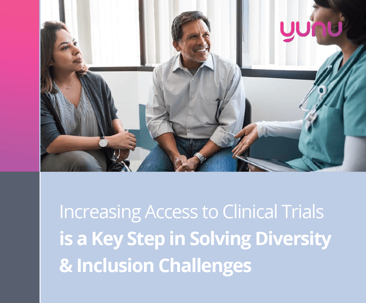 Increasing Access to Clinical Trials is a Key Step in Solving Diversity & Inclusion Challenges